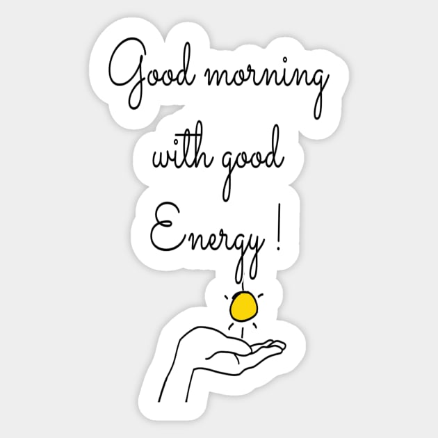 Positive good morning message Sticker by BritoStore